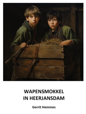 cover image of WAPENSMOKKEL IN HEERJANSDAM